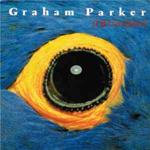 Graham Parker - Life Gets Better mp3 album