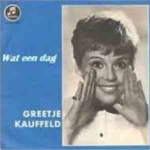 Greetje Kauffeld - Wat Een Dag mp3 album