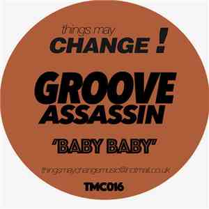 Groove Assassin - Baby Baby mp3 album