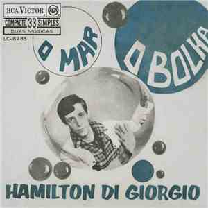 Hamilton Di Giorgio - O Mar / O Bolha mp3 album