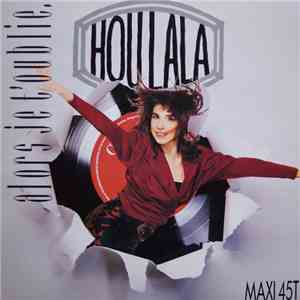 Houlala - Alors Je T'oublie mp3 album