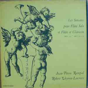 J. S. Bach, Jean-Pierre Rampal, Robert Veyron-Lacroix - Les Sonates Pour Flûte Solo Et Flûte Et Clavecin mp3 album