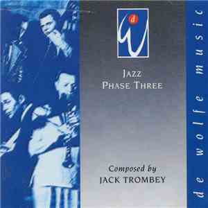 Jack Trombey - Jazz Phase Three mp3 album