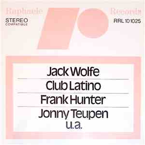 Jack Wolfe  / Club Latino  / Frank Hunter  / Jonny Teupen / Various - Untitled mp3 album