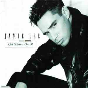 Jamie Lee - Get Down On It mp3 album