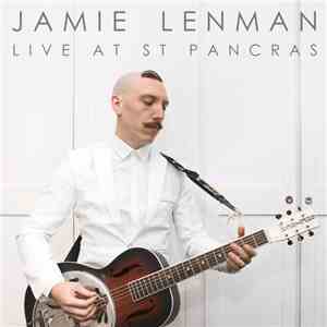 Jamie Lenman - Live at St. Pancras mp3 album