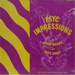 Janko Nilovic And Dave Sucky - Psyc' Impressions mp3 album