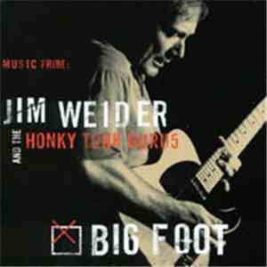 Jim Weider And The Honky Tonk Gurus - Big Foot mp3 album