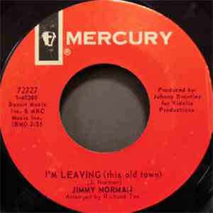 Jimmy Norman - I'm Leaving ( This Old Town ) / If You Love Her ( Show It ) mp3 album