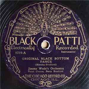 Jimmy Wade's Orchestra - Original Black Bottom Dance / All That I had Is Gone mp3 album