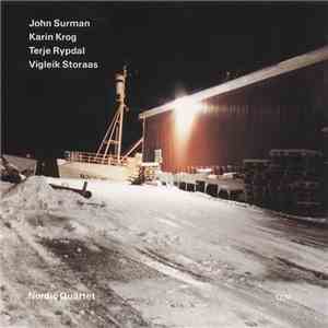 John Surman / Karin Krog / Terje Rypdal / Vigleik Storaas - Nordic Quartet mp3 album