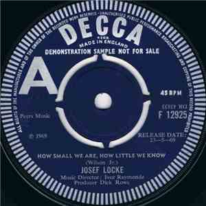 Josef Locke - How Small We Are, How Little We Know mp3 album