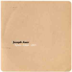 Joseph Auer - Kyoto :: Tokyo :: 2001 mp3 album