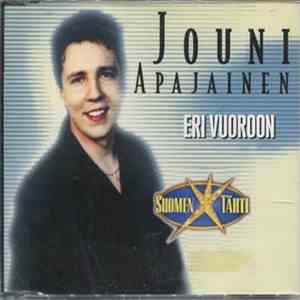 Jouni Apajainen - Eri Vuoroon mp3 album