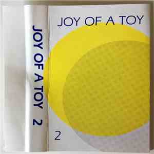 Joy Of A Toy - 2 mp3 album