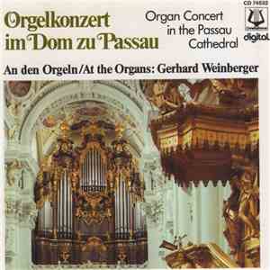 J.S.Bach, Franz Liszt - Gerhard Weinberger - Orgelkonzert Im Dom Zu Passau mp3 album