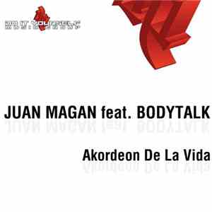 Juan Magan feat. Bodytalk - Akordeon De La Vida mp3 album