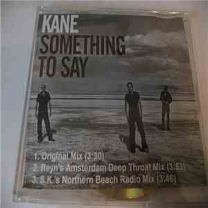 Kane  - Something To Say mp3 album