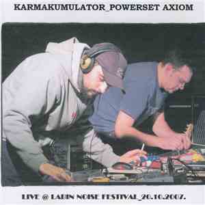 Karmakumulator _ Powerset Axiom - Live @ Labin Noise Festival _ 20.10.2007. (Vol. 2) mp3 album