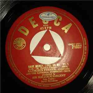 Kathleen Ferrier, Sir Malcolm Sargent, Johann Sebastian Bach - Have Mercy, Lord, On Me mp3 album