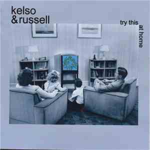 Kelso & Russell - Try This At Home mp3 album