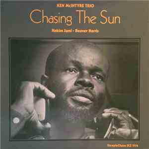 Ken McIntyre Trio - Chasing The Sun mp3 album