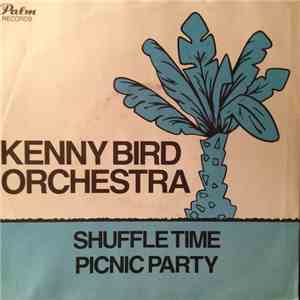 Kenny Bird Orchestra - Shuffle Time / Picnic Party mp3 album