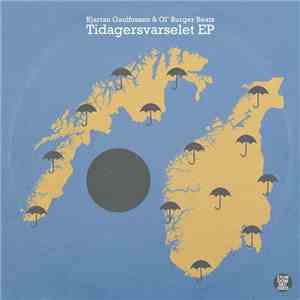 Kjartan Gaulfossen & Ol' Burger Beats - Tidagersvarselet EP mp3 album