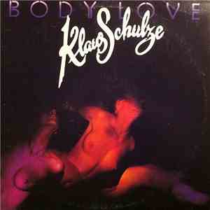 Klaus Schulze - Body Love - Additions To The Original Soundtrack mp3 album