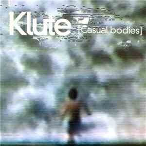 Klute - Casual Bodies mp3 album