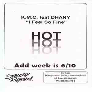 K.M.C. Featuring Dhany - I Feel So Fine mp3 album