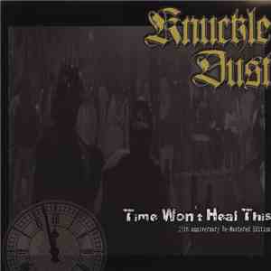 Knuckledust - Time Won't Heal This mp3 album