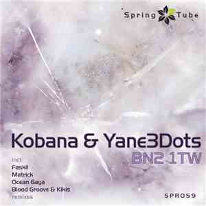 Kobana & Yane3Dots - BN2 1TW mp3 album