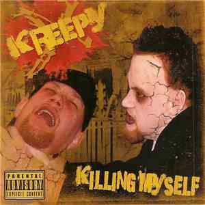 Kreepy X - Killing Myself mp3 album