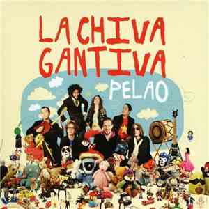 La Chiva Gantiva - Pelao mp3 album
