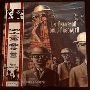 La Fabbrica Dell'Assoluto - 1984: L'Ultimo Uomo D'Europa mp3 album