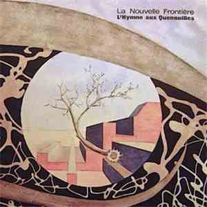 La Nouvelle Frontière - L'Hymne Aux Quenouilles mp3 album