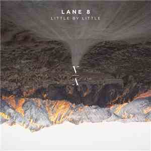 Lane 8 - Little By Little mp3 album
