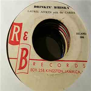 Laurel Aitken With The Caribs - Honey Girl / Drinkin' Whisky mp3 album