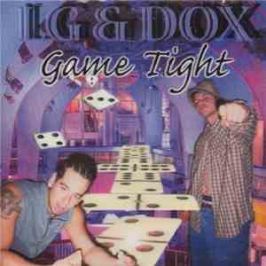 LG & Dox - Game Tight mp3 album