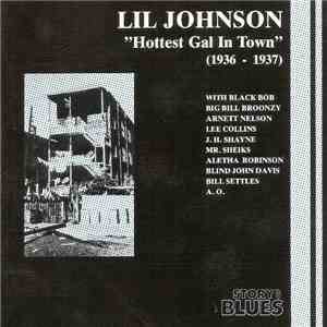 Lil Johnson - The Hottest Gal In Town (1936 - 1937) mp3 album