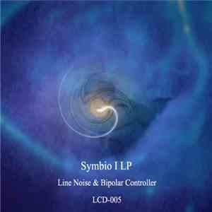 Line Noise & Bipolar Controller - Symbio I LP mp3 album