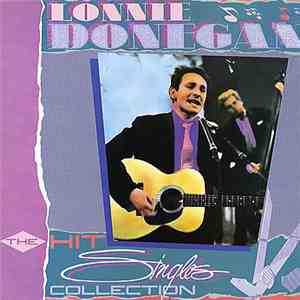 Lonnie Donegan - The Hit Singles Collection mp3 album