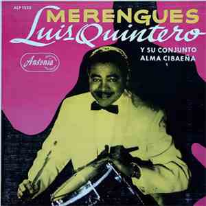Luis Quintero Y Su Conjunto Alma Cibaeña - Merengues mp3 album