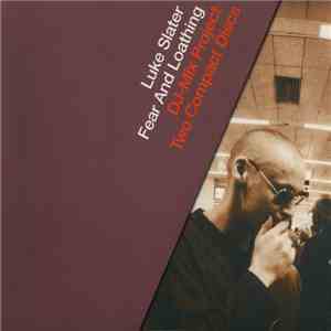Luke Slater - Fear And Loathing mp3 album