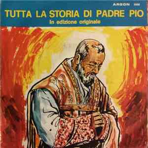 M. T. Stefanile - Tutta La Storia Di Padre Pio In Edizione Originale mp3 album