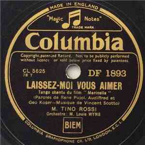 M. Tino Rossi - Laissez-moi Vous Aimer / Tchi Tchi mp3 album