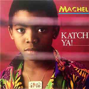 Machel Montano - Katch Ya ! mp3 album