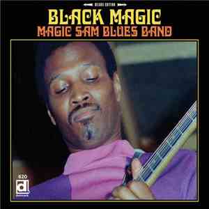 Magic Sam Blues Band - Black Magic mp3 album