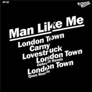 Man Like Me - "London Town" EP mp3 album